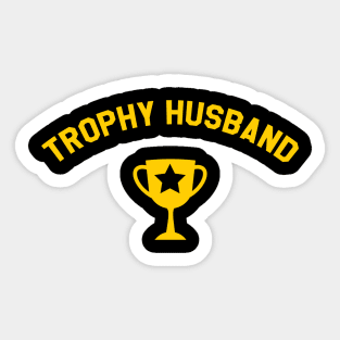 Trophy Husband Sticker